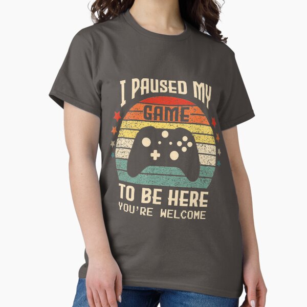 I Paused My Game to Be Here Gamer Gaming Retro - Adult & Kids T-Shirts, Sweatshirts & Hoodies apparel design preview 1