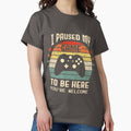 I Paused My Game to Be Here Gamer Gaming Retro - Adult & Kids T-Shirts, Sweatshirts & Hoodies apparel design preview 1