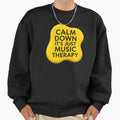 Calm down it's just music therapy therapist - Adult & Kids T-Shirts, Sweatshirts & Hoodies apparel design preview 1