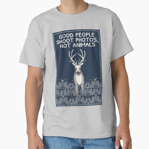Good people shoot photos, not animals - Adult & Kids T-Shirts, Sweatshirts & Hoodies apparel design preview 1