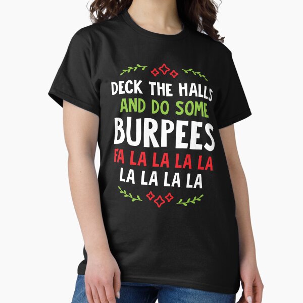 Deck The Halls And Do Some Burpees v1 (Christmas Gym - Adult & Kids T-Shirts, Sweatshirts & Hoodies apparel design preview 1