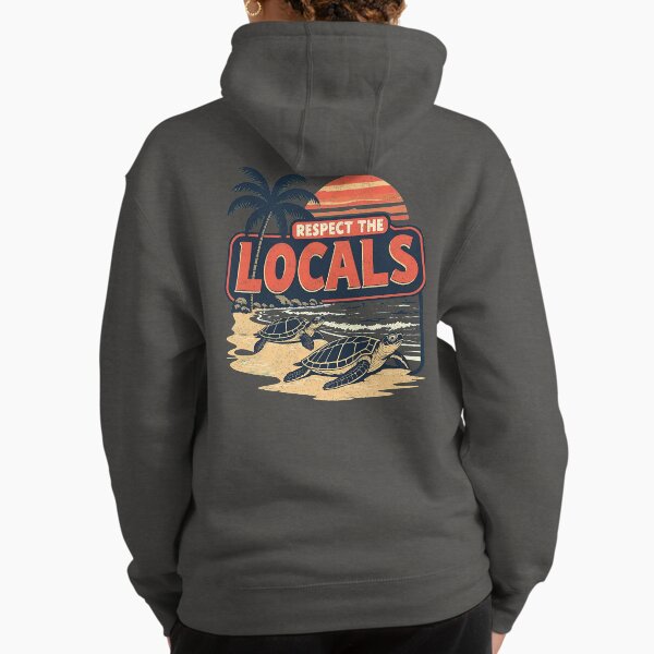 Respect The Locals: Sea Turtles on Beach - Adult & Kids T-Shirts, Sweatshirts & Hoodies apparel design preview 1