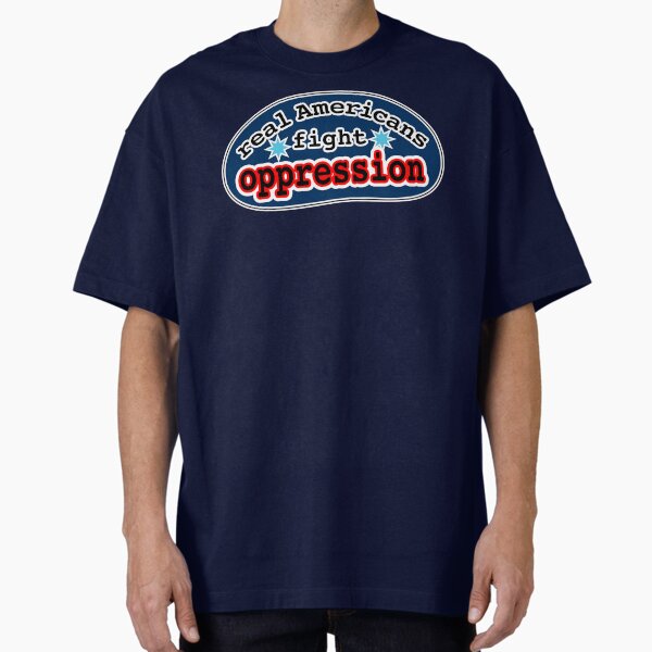 Real Americans fight oppression, blue background - Adult & Kids T-Shirts, Sweatshirts & Hoodies apparel design preview 1