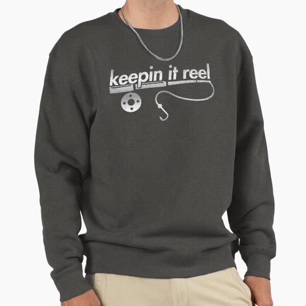 Keepin It Reel Fishing Hunting Camping Outdoors - Adult & Kids T-Shirts, Sweatshirts & Hoodies apparel design preview 1