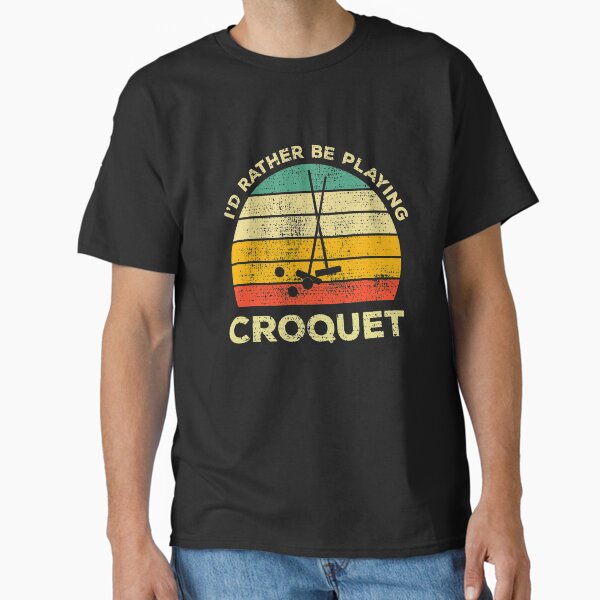 I'd Rather Be Playing Croquet Vintage Gift For Lovers - Adult & Kids T-Shirts, Sweatshirts & Hoodies apparel design preview 1