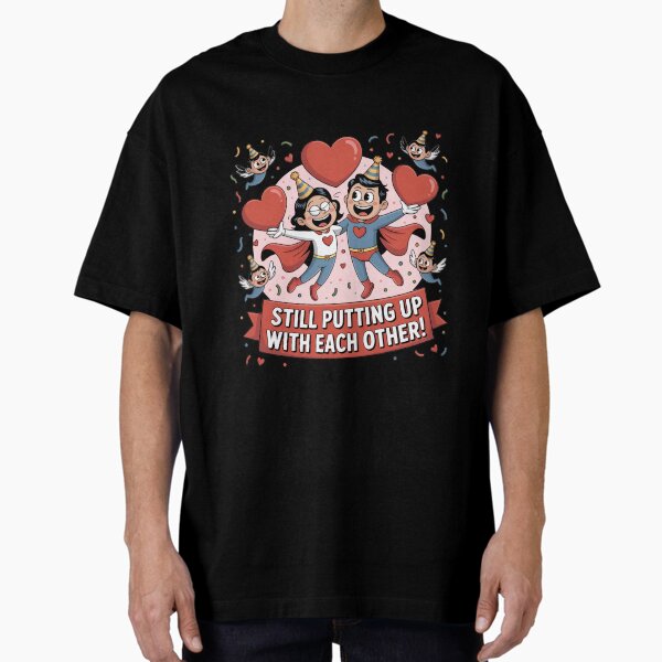 Still Putting Up With Each Other Superhero - Adult & Kids T-Shirts, Sweatshirts & Hoodies apparel design preview 1