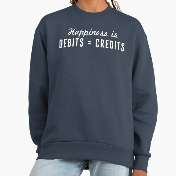 Happiness is Debts Credits - Adult & Kids T-Shirts, Sweatshirts & Hoodies apparel design preview 1