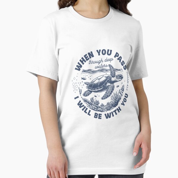When You Go Through Waters Isaiah 43: 2 - Adult & Kids T-Shirts, Sweatshirts & Hoodies apparel design preview 1