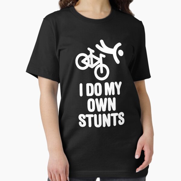 I do my own stunts mountain bike MTB ATB biking - Adult & Kids T-Shirts, Sweatshirts & Hoodies apparel design preview 1