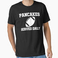 Pancakes Served Daily American Football Offensive - Adult & Kids T-Shirts, Sweatshirts & Hoodies apparel design preview 1