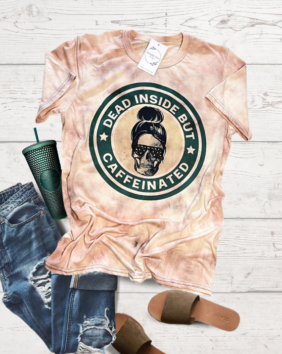 Dead Inside But Caffeinated Bleached Dye Girlie - Adult & Kids T-Shirts, Sweatshirts & Hoodies apparel design preview 1