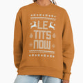 Le Tits Now Christmas Funny Winter Gifts - Adult & Kids T-Shirts, Sweatshirts & Hoodies apparel design preview 1