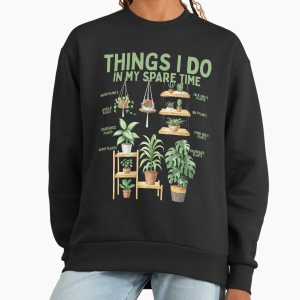 Things I Do In My Spare Time Plants Lover - Adult & Kids T-Shirts, Sweatshirts & Hoodies apparel design preview 1