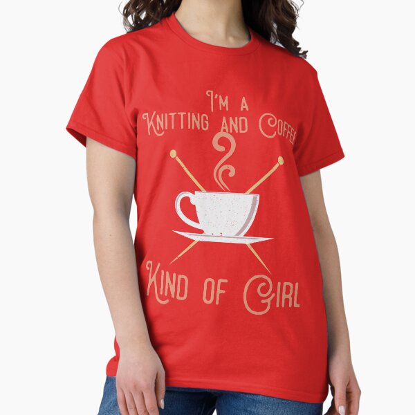 I'm A Coffee And Knitting Kind of Girl - Adult & Kids T-Shirts, Sweatshirts & Hoodies apparel design preview 1