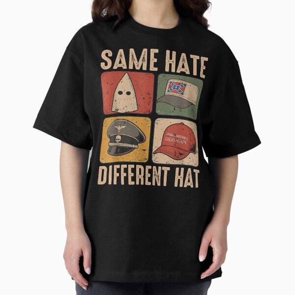 Same Hate Different Hat - Adult & Kids T-Shirts, Sweatshirts & Hoodies apparel design preview 1