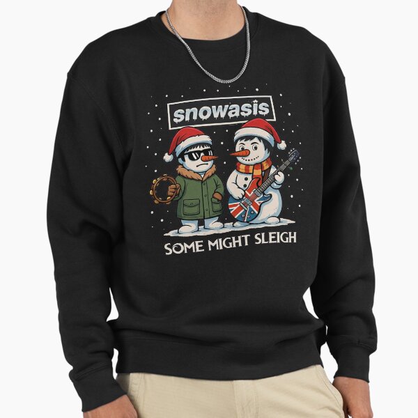 Snowasis Christmas jumper, Some might Sleigh Oasis - Adult & Kids T-Shirts, Sweatshirts & Hoodies apparel design preview 1