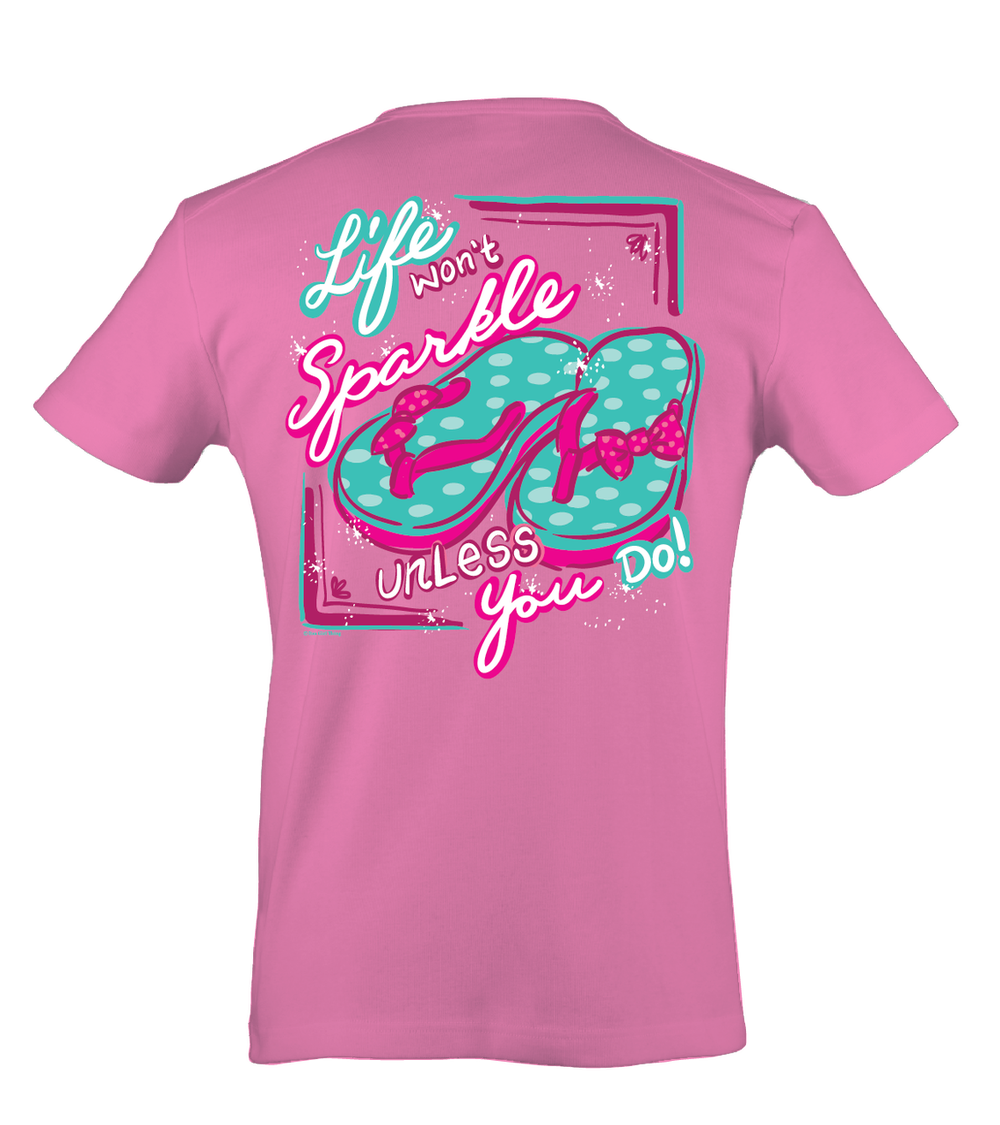 SALE Itsa girl Thing Life Won't Sparkle Unless You Do - Adult & Kids T-Shirts, Sweatshirts & Hoodies apparel design preview 1