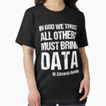 In God We Trust All Others Must Bring Data - Adult & Kids T-Shirts, Sweatshirts & Hoodies apparel design preview 1