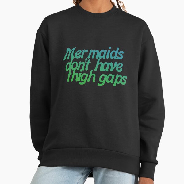 Mermaids Don't Have Thigh Gaps - Adult & Kids T-Shirts, Sweatshirts & Hoodies apparel design preview 1