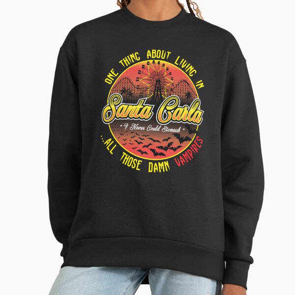 The Lost Boys One Thing About Living In Santa Carla - Adult & Kids T-Shirts, Sweatshirts & Hoodies apparel design preview 1