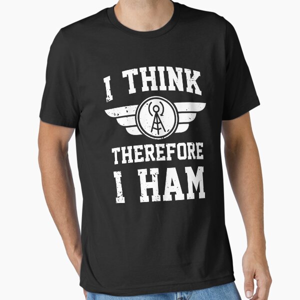 I Think Therefore HAM Radio Operator - Adult & Kids T-Shirts, Sweatshirts & Hoodies apparel design preview 1