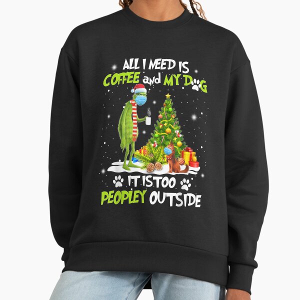 All i need is coffee and my dog it too peopley - Adult & Kids T-Shirts, Sweatshirts & Hoodies apparel design preview 1