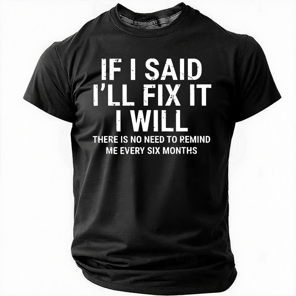 If I Say Will Fix It Print Men Slogan - Adult & Kids T-Shirts, Sweatshirts & Hoodies apparel design preview 8