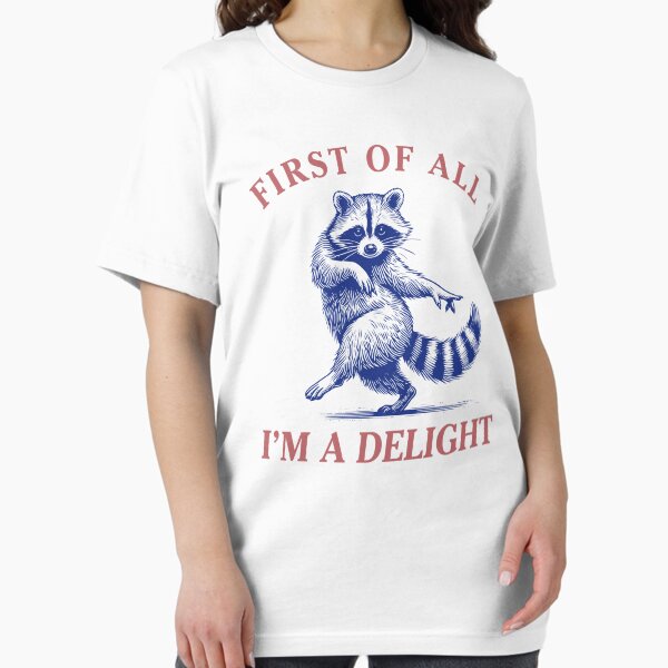 First of All I'm a Delight - Adult & Kids T-Shirts, Sweatshirts & Hoodies apparel design preview 1