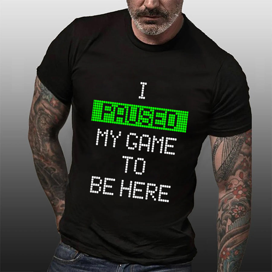 I Paused My Game To Be Here Print Men Slogan - Adult & Kids T-Shirts, Sweatshirts & Hoodies apparel design preview 7