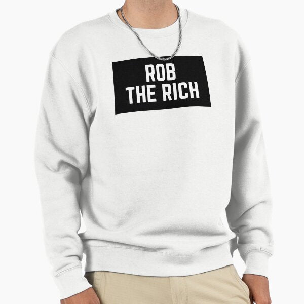 Rob the rich- Culture - Adult & Kids T-Shirts, Sweatshirts & Hoodies apparel design preview 1