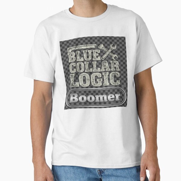 Blue Collar Logic "Boomer" - Adult & Kids T-Shirts, Sweatshirts & Hoodies apparel design preview 1