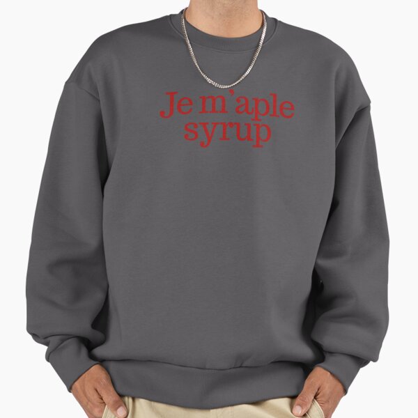 Je m'aple syrup French Pun (red) - Adult & Kids T-Shirts, Sweatshirts & Hoodies apparel design preview 1