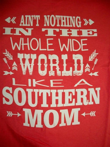 Southern Chics Nothing in the World Like a Mom Girlie - Adult & Kids T-Shirts, Sweatshirts & Hoodies apparel design preview 2