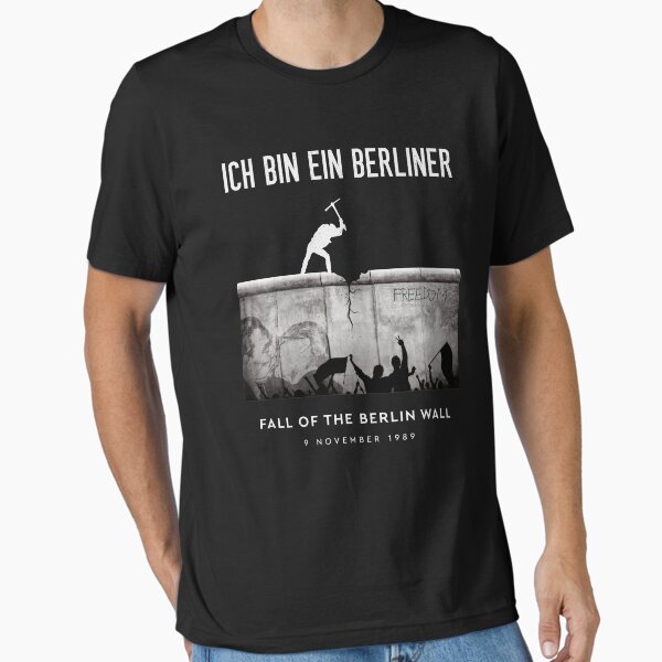 Ich Bin Ein Berliner, The Fall Of Berlin Wall 30th - Adult & Kids T-Shirts, Sweatshirts & Hoodies apparel design preview 1