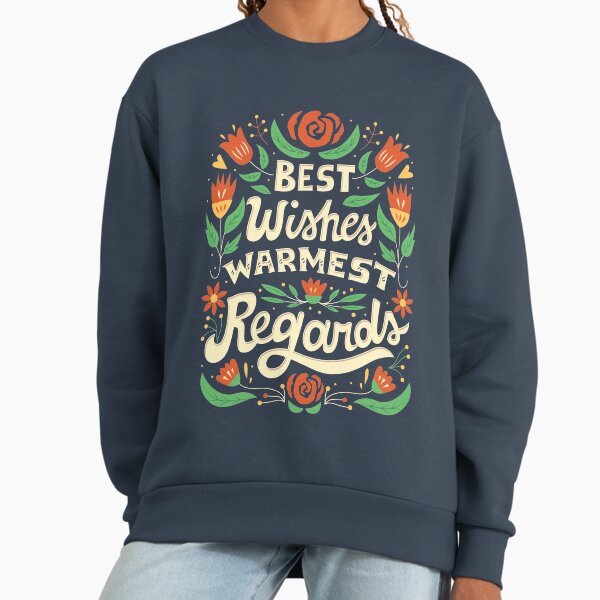 Best Wishes, Warmest Regards - Adult & Kids T-Shirts, Sweatshirts & Hoodies apparel design preview 1