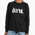 93 Til Lightweight - Adult & Kids T-Shirts, Sweatshirts & Hoodies apparel design preview 1