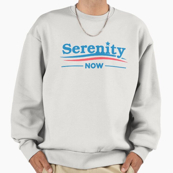 SERENITY NOW! - Adult & Kids T-Shirts, Sweatshirts & Hoodies apparel design preview 1