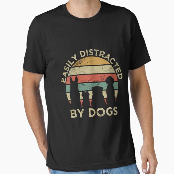 Easily Distracted By Dogs Retro Vintage Funny - Adult & Kids T-Shirts, Sweatshirts & Hoodies apparel design preview 1