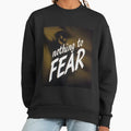 Nothing to FEAR - Adult & Kids T-Shirts, Sweatshirts & Hoodies apparel design preview 1