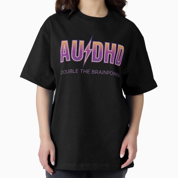 AuDHD Double the Brainpower - Adult & Kids T-Shirts, Sweatshirts & Hoodies apparel design preview 1
