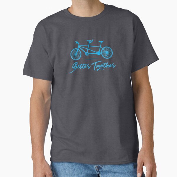 Tandem Bike Better Together Bicycle Design - Adult & Kids T-Shirts, Sweatshirts & Hoodies apparel design preview 1