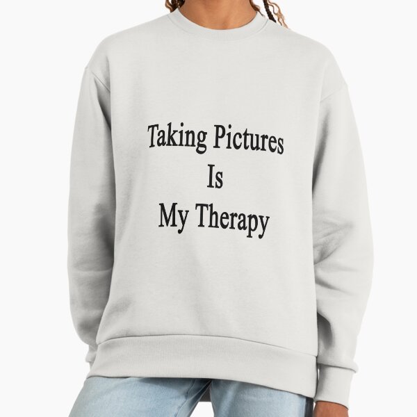 Taking Pictures Is My Therapy - Adult & Kids T-Shirts, Sweatshirts & Hoodies apparel design preview 1