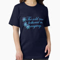 The cold never bothered me anyway - Adult & Kids T-Shirts, Sweatshirts & Hoodies apparel design preview 1