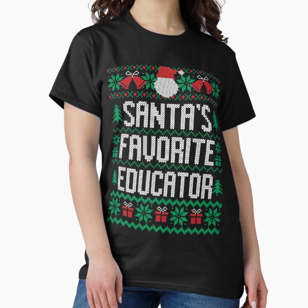 Santa's Favorite Educator - Adult & Kids T-Shirts, Sweatshirts & Hoodies apparel design preview 1
