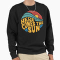 Here Comes the Sun - Adult & Kids T-Shirts, Sweatshirts & Hoodies apparel design preview 1