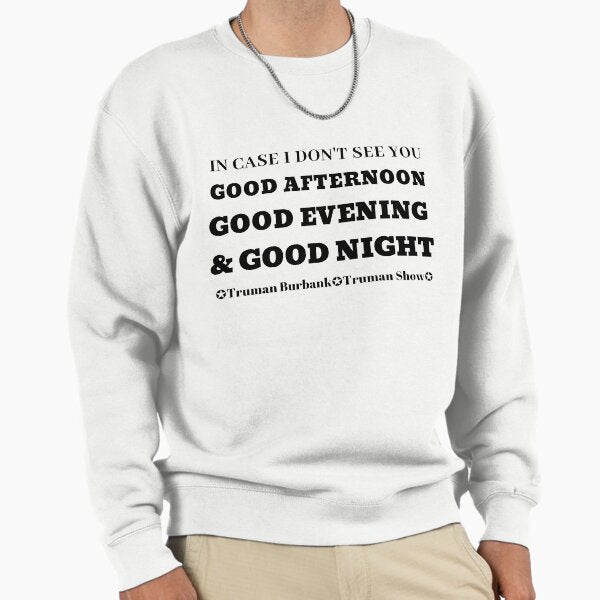 Truman Show Quote, Jim Carrey, Carry - Adult & Kids T-Shirts, Sweatshirts & Hoodies apparel design preview 1