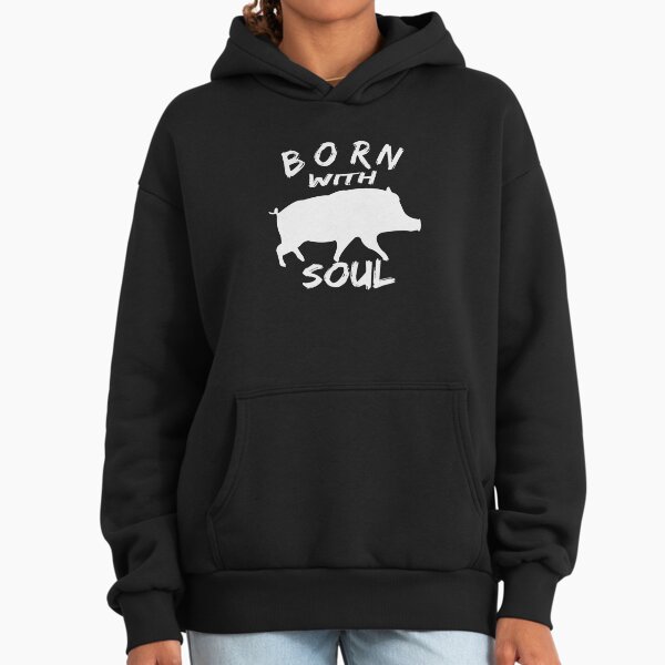 BORN WITH PIG SOUL - Adult & Kids T-Shirts, Sweatshirts & Hoodies apparel design preview 1