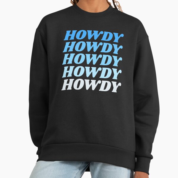 Howdy - Adult & Kids T-Shirts, Sweatshirts & Hoodies apparel design preview 1