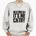 Heathcliff it's me Cathy - Adult & Kids T-Shirts, Sweatshirts & Hoodies apparel design preview 1