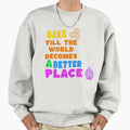 Bake till the world becomes a better place - Adult & Kids T-Shirts, Sweatshirts & Hoodies apparel design preview 1